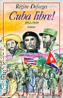 Couverture du livre intitulé "Cuba libre !"